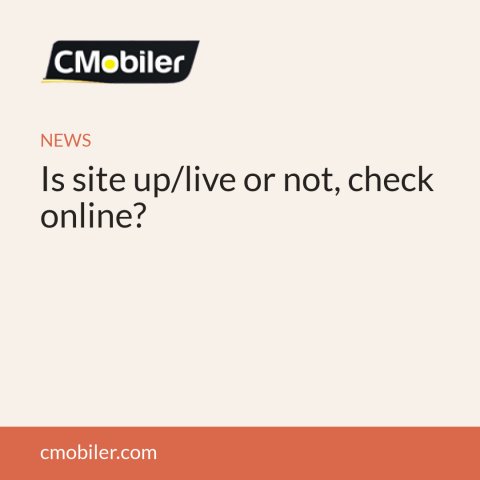 Is site up/live or not, check online?