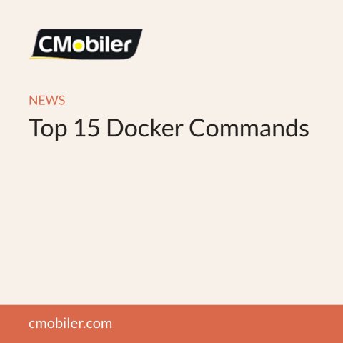 Top 15 Docker Commands