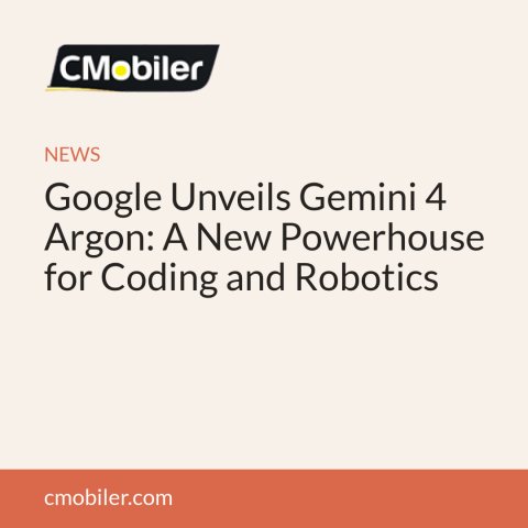 Google Unveils Gemini 4 Argon: A New Powerhouse for Coding and Robotics